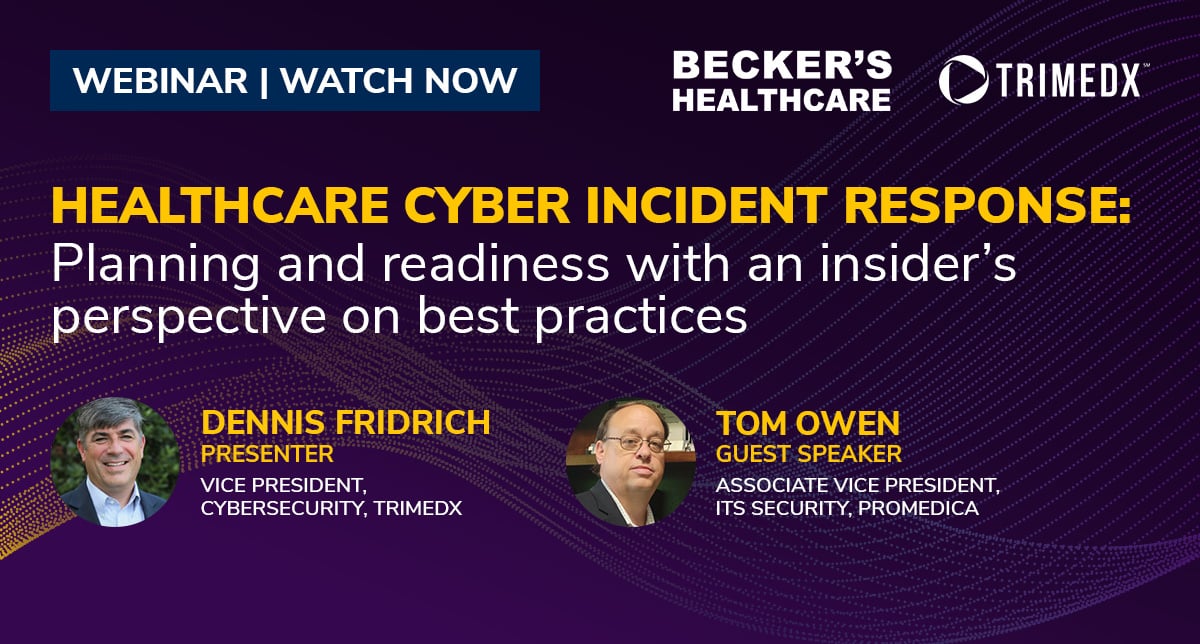 Watch now: TRIMEDX webinar on healthcare cyber incident response.