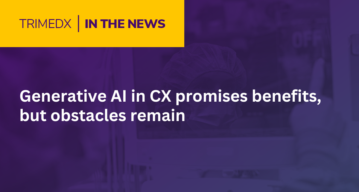 Generative AI in CX promises benefits, but obstacles remain