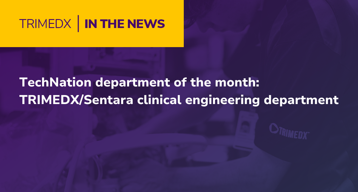 TechNation department of the month: TRIMEDX/Sentara clinical engineering department