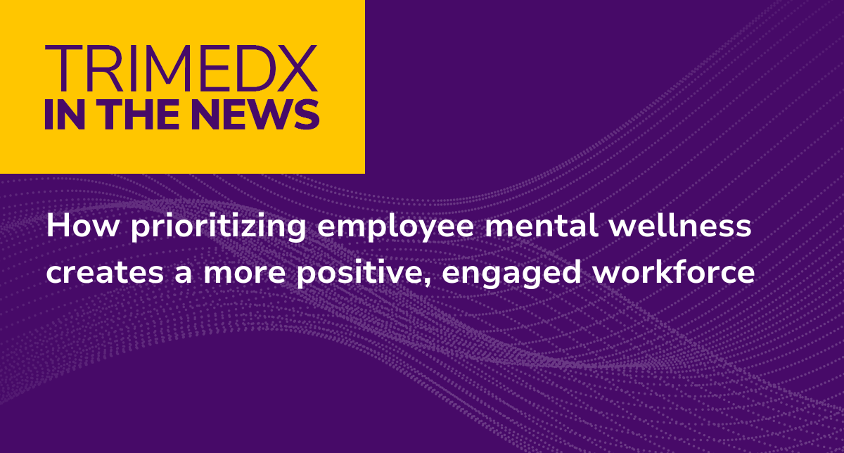 How prioritizing employee mental wellness creates a more positive, engaged workforce